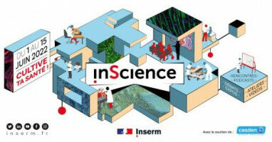 InScience 2022: An Inserm Festival